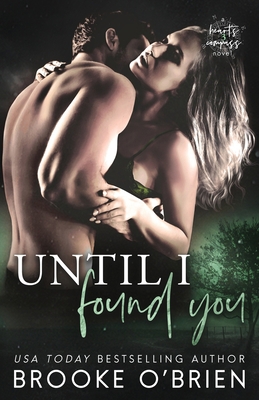 Until I Found You: A Second Chance Small Town R... 1954061129 Book Cover