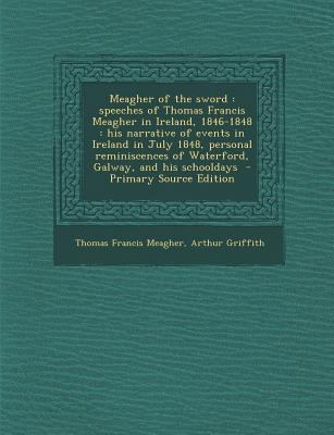 Meagher of the sword: speeches of Thomas Franci... 1295636727 Book Cover