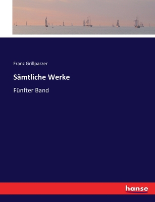 Sämtliche Werke: Fünfter Band [German] 374340852X Book Cover