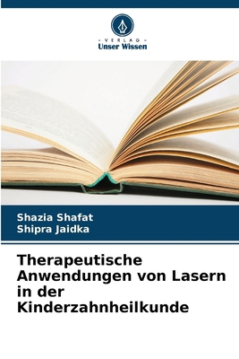 Therapeutische Anwendungen von Lasern in der Ki... [German] 6208610419 Book Cover