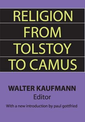 Religion from Tolstoy to Camus 1560007060 Book Cover