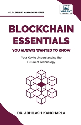 Blockchain Essentials You Always Wanted To Know... 163651300X Book Cover