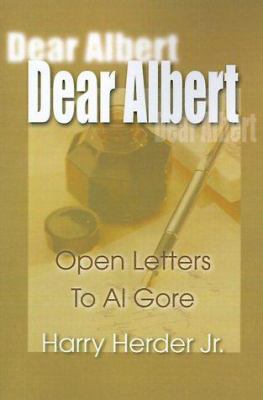 Dear Albert: Open-Letters to Al Gore Mostly Con... 0595005314 Book Cover