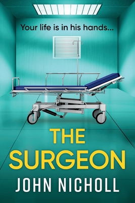The Surgeon 1806560313 Book Cover