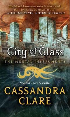 City of Glass: The mortal instruments, Book 3 1442421045 Book Cover