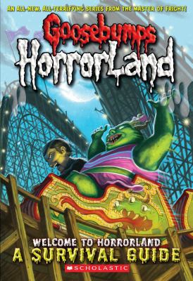 Welcome to Horrorland: A Survival Guide 0545090083 Book Cover