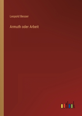 Armuth oder Arbeit [German] 3368612700 Book Cover