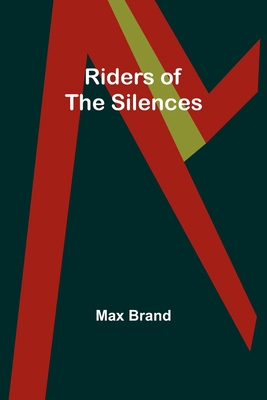 Riders of the Silences 9357928863 Book Cover