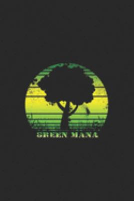 Green Mana: Gathering of Magic Green Tree Mana Vintage 80s Game RPG Gift Premium  Journal/Notebook Blank Lined Ruled 6x9 100 Pages