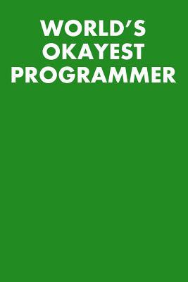 World's Okayest Programmer: Guitar Tab Notebook... 1097223191 Book Cover