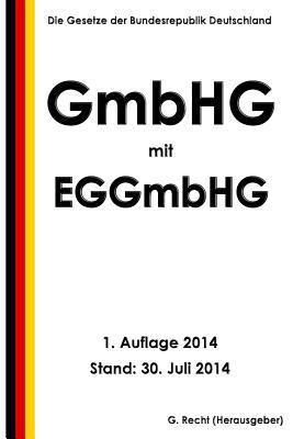 GmbHG mit EGGmbHG [German] 1500687898 Book Cover