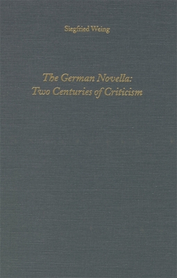 The German Novella: Two Centuries of Criticism 187975164X Book Cover