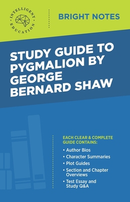 Study Guide to Pygmalion by George Bernard Shaw 1645421589 Book Cover