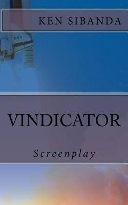 Vindicator: Screenplay 1507527861 Book Cover