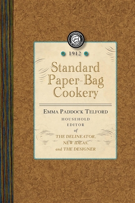 Standard Paper-Bag Cookery 1429090170 Book Cover