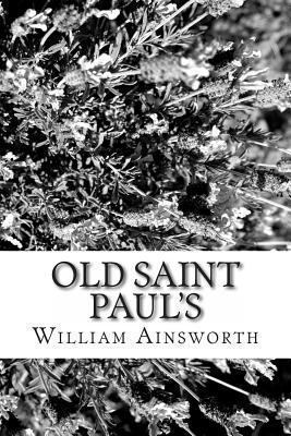 Old Saint Paul's: A Tale of the Plague and the ... 1494370611 Book Cover