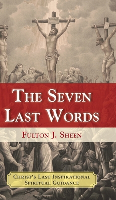 The Seven Last Words 1635618940 Book Cover