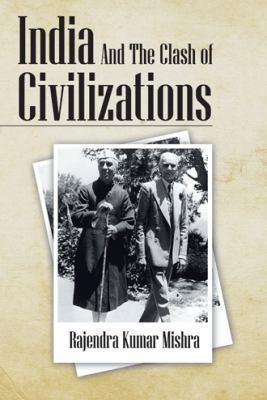 India and the Clash of Civilizations 1482815192 Book Cover