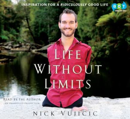 Life Without Limits: Inspiration for a Ridiculo... 0307749185 Book Cover