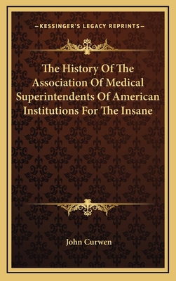 The History Of The Association Of Medical Super... 1163506435 Book Cover