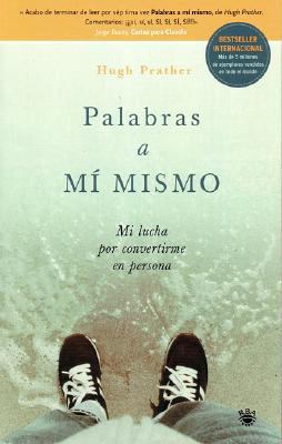 Palabras a Mi Mismo: Mi Lucha Por Convertirme E... [Spanish] 8478718745 Book Cover