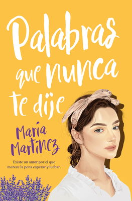 Palabras Que Nunca Te Dije -V3 [Spanish] 8419130168 Book Cover