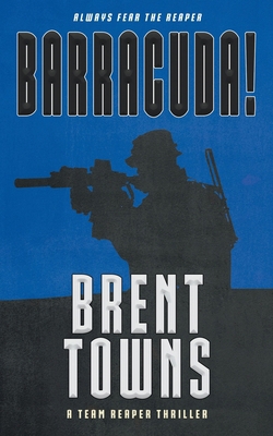 Barracuda!: A Team Reaper Thriller 1685494242 Book Cover