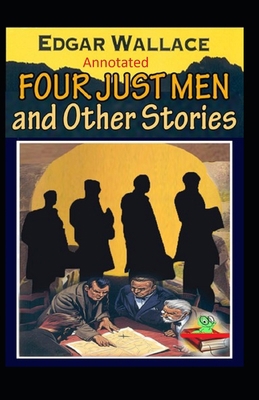 Paperback The Four Just Men Original Edition(Annotated) Book