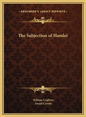 The Subjection of Hamlet 1169677770 Book Cover