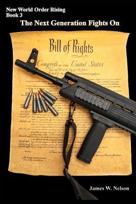 New World Order Rising: Book 3 the Next Generat... 1496069870 Book Cover