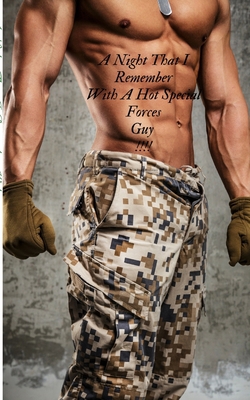 A Night That I Remember Wirh A Hot Special Forc... 1715200020 Book Cover