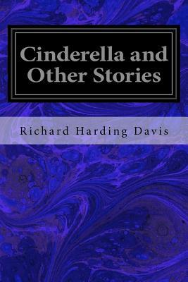 Cinderella and Other Stories 1548450065 Book Cover