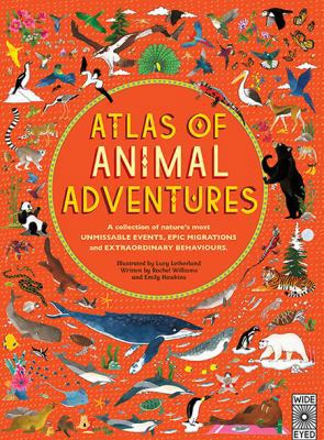 Atlas of Animal Adventures 1847807925 Book Cover