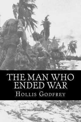 The Man Who Ended War 1975872614 Book Cover