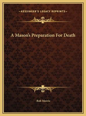 A Mason's Preparation For Death 116943276X Book Cover