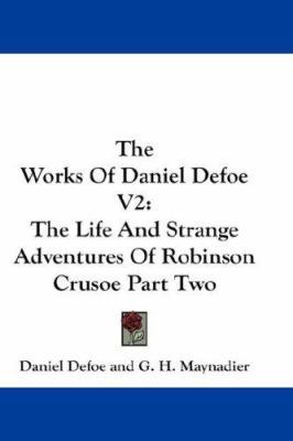 The Works Of Daniel Defoe V2: The Life And Stra... 054816486X Book Cover