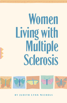 Women Living with Multiple Sclerosis: Conversat... 1630268003 Book Cover