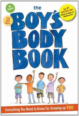 The Boy's Body Book: Everything You Need to Kno... 1604333529 Book Cover