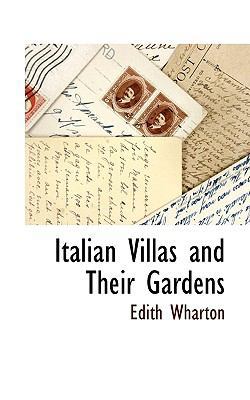 Italian Villas and Their Gardens 1115418726 Book Cover