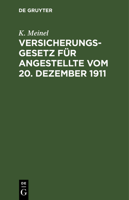 Versicherungsgesetz Für Angestellte Vom 20. Dez... [German] 3112398335 Book Cover