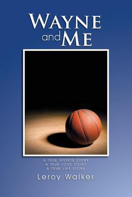 Wayne and Me 1465350128 Book Cover