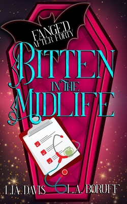 Bitten in the Midlife: A Paranormal Women's Fic... B0D9ZD8PGR Book Cover