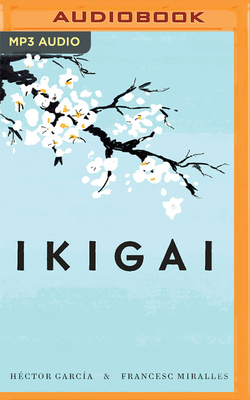 Ikigai: Los Secretos de Japón Para Una Vida Lar... [Spanish] 179972364X Book Cover
