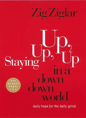 Staying Up, Up, Up in a Down, Down World: Daily... 0785270779 Book Cover