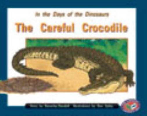 In the Days of the Dinosaurs/The Careful Crocod... 1869610776 Book Cover