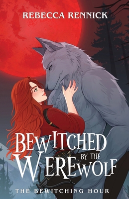 Bewitched by the Werewolf B0FJ6PH3DZ Book Cover