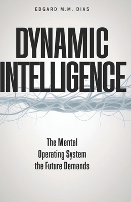 Dynamic Intelligence: The Mental Operating Syst... B0FMS69C58 Book Cover