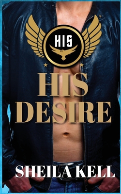 His Desire 0990916545 Book Cover