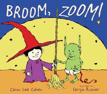 Broom, Zoom! 1416991131 Book Cover