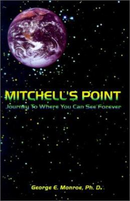 Mitchell's Point: Journey to Where You Can See ... 0759620261 Book Cover